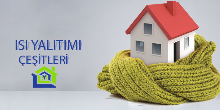 Isi Yalitimi Cesitleri Ve Ozellikleri Mantolama Yaptir
